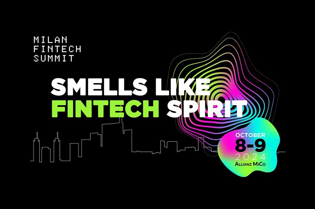 “Smells like fintech spirit”: l’8 e 9 ottobre a Milano la quinta edizione di Milan Fintech Summit