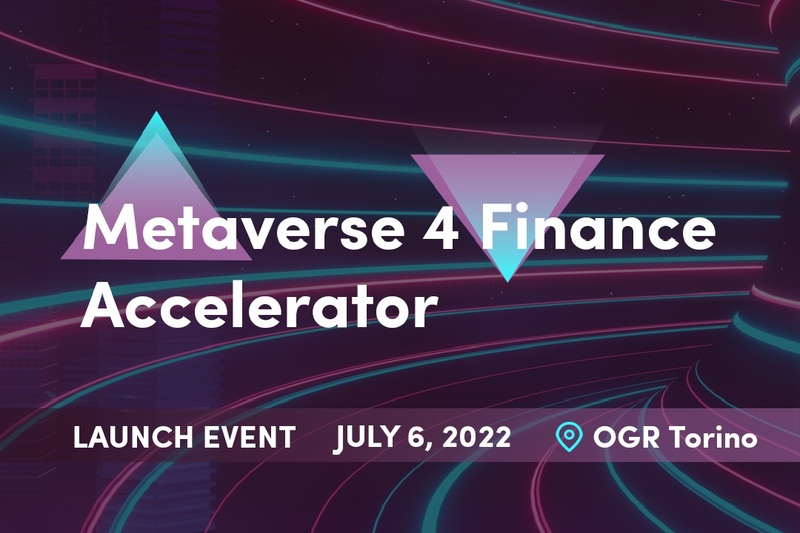immagine Metaverse 4 Finance Accelerator. Launch event [Segui la diretta]